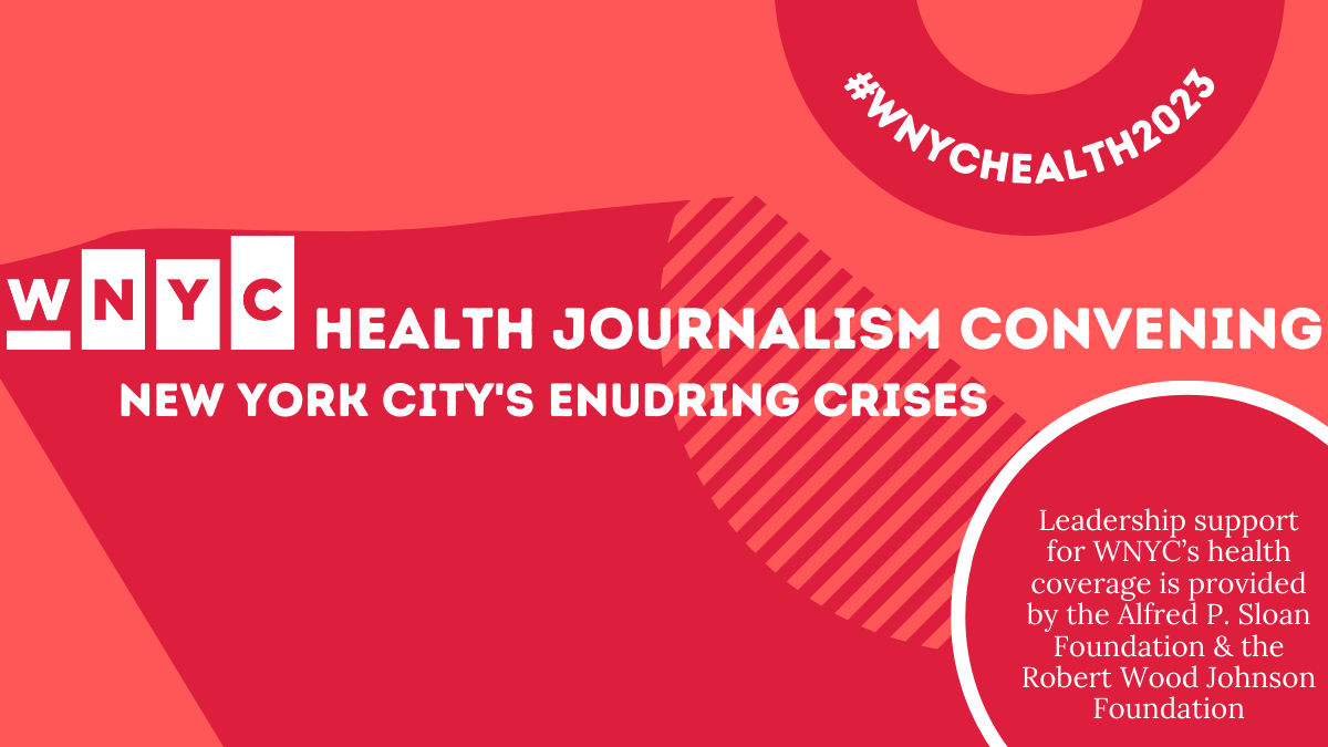 WNYC Health Convening: New York City’s Enduring Crises